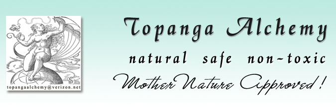 Topanga Alchemy - Mother Nature Approved